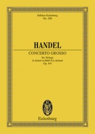 Handel: Concerto grosso A minor Opus 6/4 HWV 322 (Study Score) published by Eulenburg